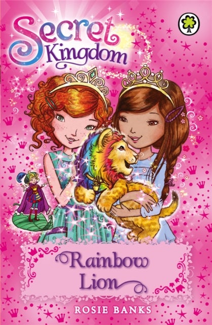 Secret Kingdom: Rainbow Lion - Book 22