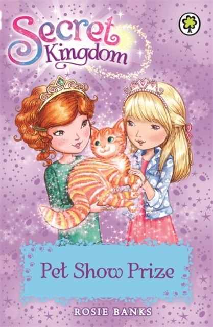 Secret Kingdom: Pet Show Prize - Book 29