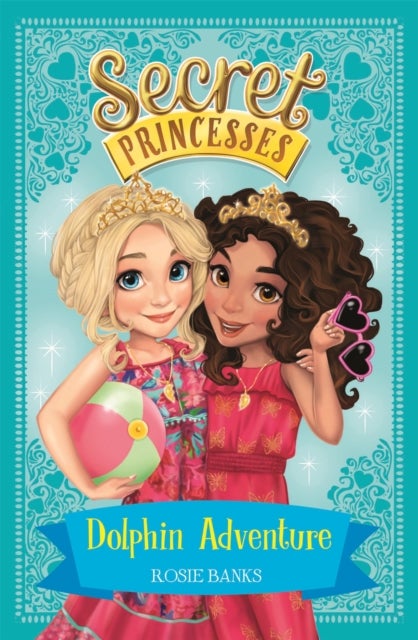 Secret Princesses: Dolphin Adventure - Book 2