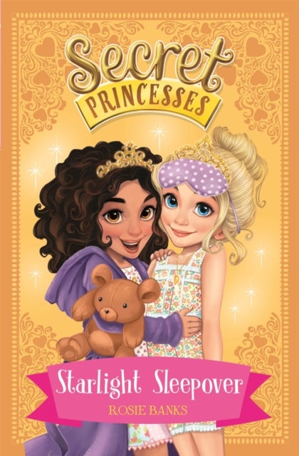 Secret Princesses: Starlight Sleepover - Book 3