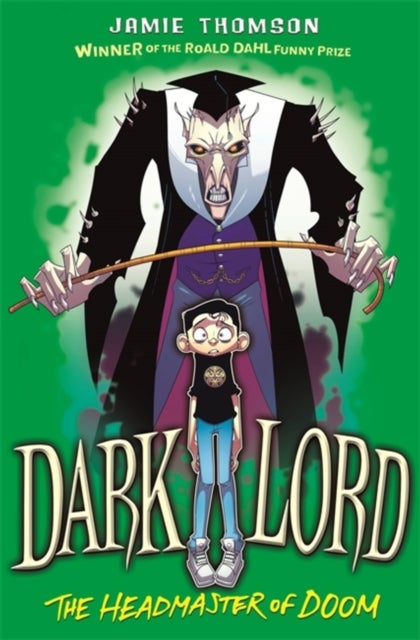 Dark Lord: Headmaster of Doom - Book 4