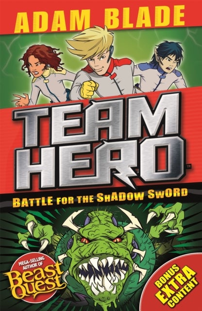 Team Hero: Battle for the Shadow Sword - Series 1 Book 1