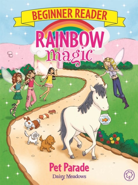 Rainbow Magic Beginner Reader: Pet Parade - Book 8