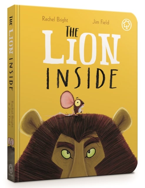 The Lion Inside Board Book - From The World of Rachel Bright & Jim Field