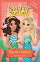 Secret Princesses: Mermaid Mystery