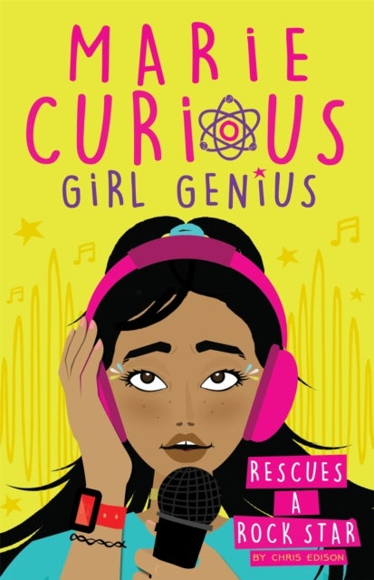 Marie Curious, Girl Genius: Rescues a Rock Star - Book 2