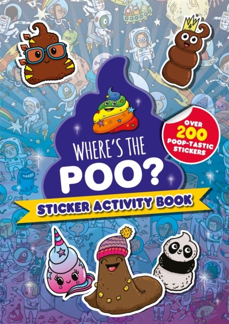 Where's the Poo? Sticker Activity Book - Over 200 Poop-tastic Stickers