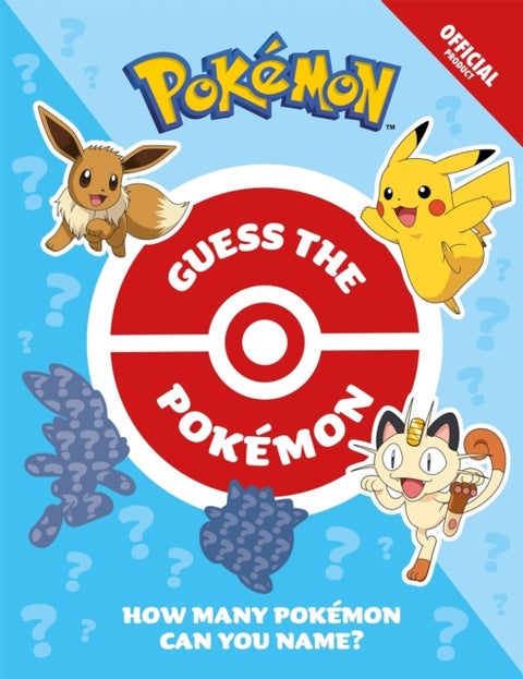 Official Guess the Pokemon. How Many Pokemon can y - How Many Pokemon can you name?