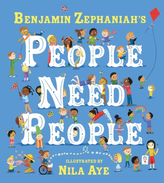 People Need People - The award winning picture book poem from legendary poet Benjamin Zephaniah