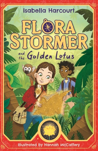 Flora Stormer and the Golden Lotus - Book 1