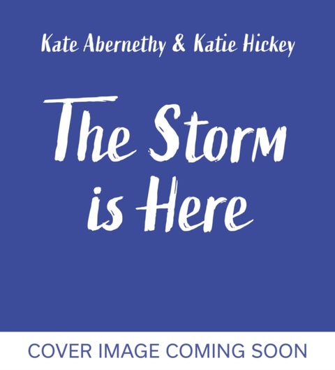 The Storm is Here