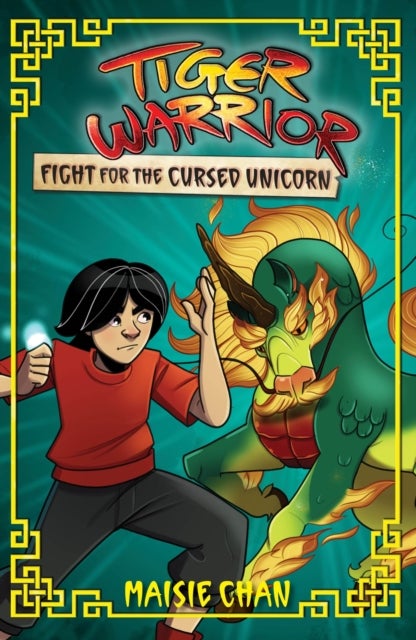 Tiger Warrior: Fight for the Cursed Unicorn - Book 5