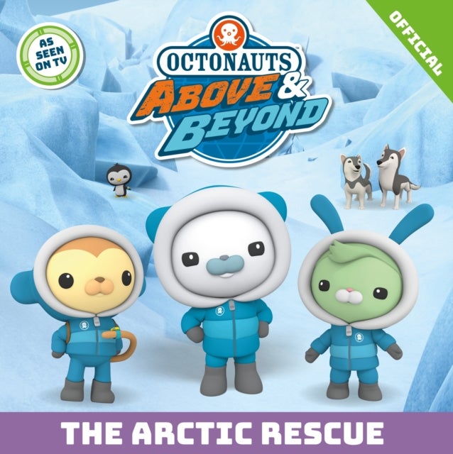 Octonauts Above & Beyond: The Arctic Rescue