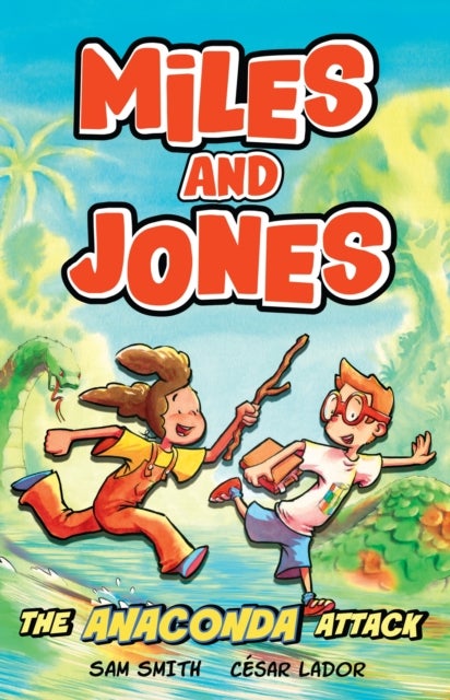 Miles and Jones: The Anaconda Attack - Book 1