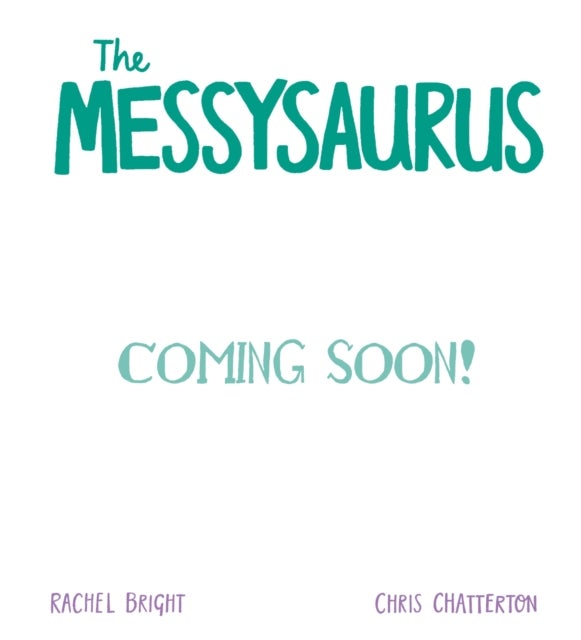 A DinoFeelings Book: The Messysaurus