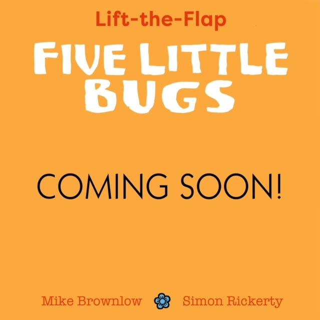 Five Little Bugs - Lift-the-Flap
