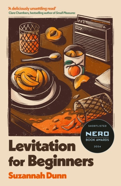Levitation for Beginners - SHORTLISTED FOR THE NERO FICTION PRIZE 2024