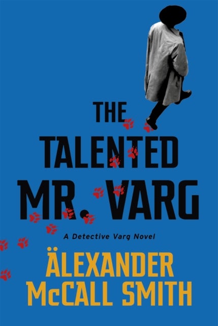 The Talented Mr Varg - A Detective Varg novel