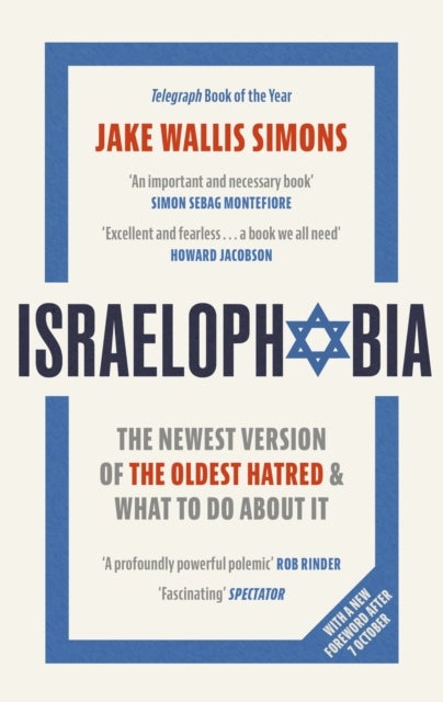 Israelophobia - The Newest Version of the Oldest Hatred and What To Do About It