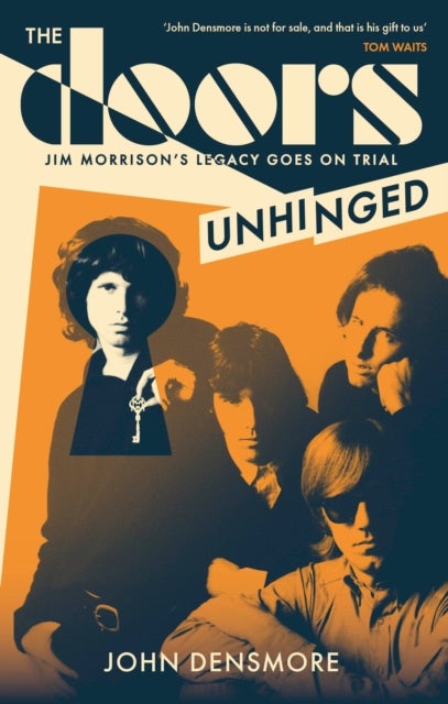 The Doors Unhinged - Jim Morrison's Legacy Goes on Trial