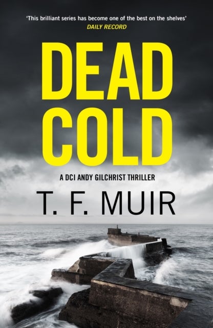 Dead Cold - An unputdownable Scottish crime thriller