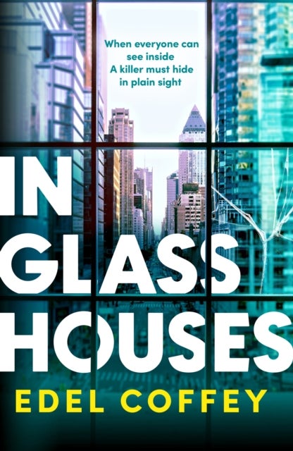 In Glass Houses - A propulsive thriller set about power and privilege in wealthy New York society - you won't see the twist coming!