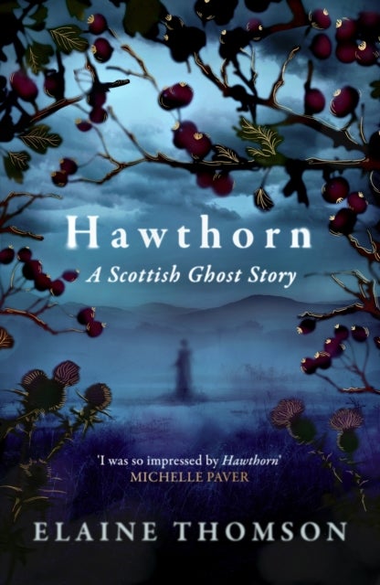 Hawthorn - A Scottish Ghost Story