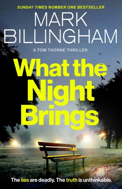 What the Night Brings - The most shocking, gripping Tom Thorne thriller yet