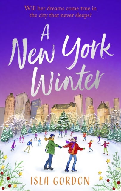 A New York Winter - escape to the city that never sleeps with a heart-warming romance!