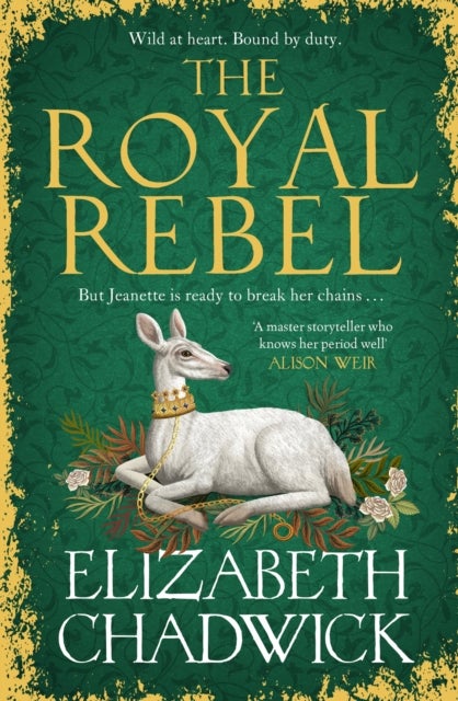 The Royal Rebel - from the much-loved author of historical fiction comes a tale of royalty, rivalry and resilience
