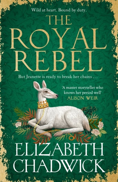 The Royal Rebel - from the much-loved author of historical fiction comes a tale of royalty, rivalry and resilience