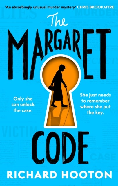 The Margaret Code - Meet the detective duo you'll never forget in this compulsive and charming debut crime novel