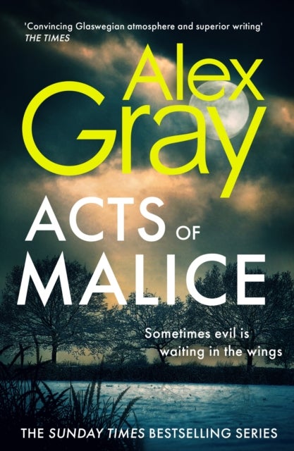Acts of Malice - Book 22 in the Sunday Times bestselling DSI William Lorimer series