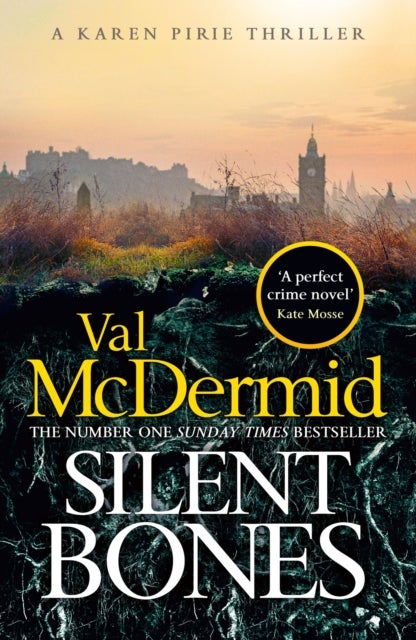 Silent Bones - The powerful new Karen Pirie thriller from the no.1 bestselling author