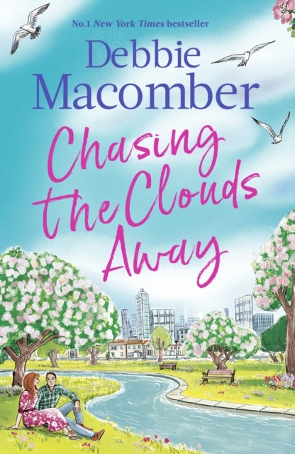 Chasing the Clouds Away - The uplifting and heart-warming romance from the New York Times bestseller