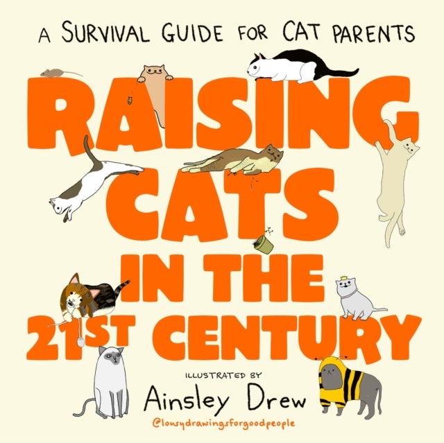 Raising Cats in the 21st Century - the perfect Christmas stocking filler for cat owners!