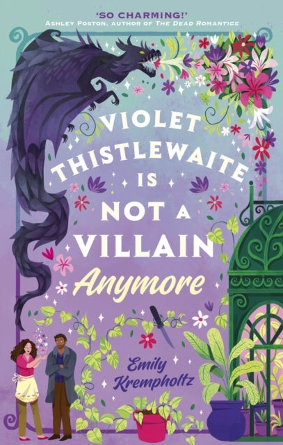 Violet Thistlewaite is Not a Villain Anymore - A charming, must-read 2026 cosy fantasy romance debut with grumpy/sunshine vibes, small-town magic, and heartwarming second chances