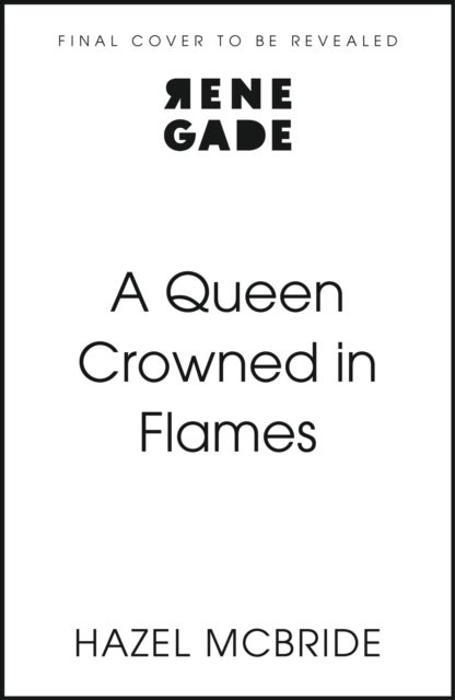 A Queen Crowned in Flames