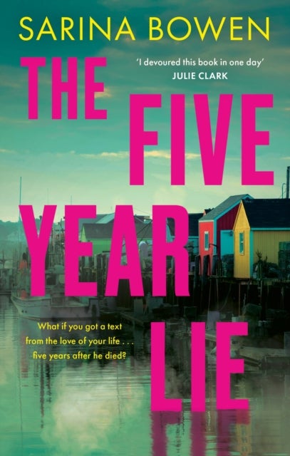 The Five Year Lie - A totally unputdownable domestic thriller with a pulse-pounding romance