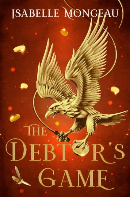 The Debtor's Game - A dark, powerful and breathtakingly irresistible adult high fantasy