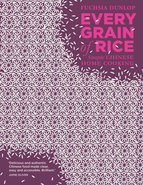 Every Grain of Rice - Simple Chinese Home Cooking