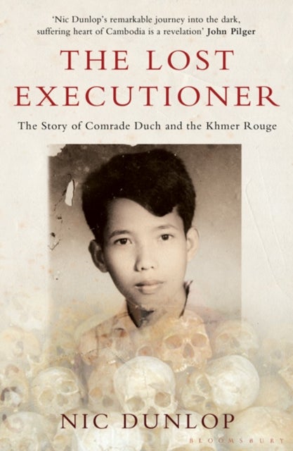 The Lost Executioner - The Story of Comrade Duch and the Khmer Rouge
