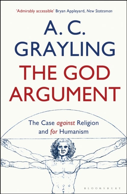 The God Argument - The Case Against Religion and for Humanism