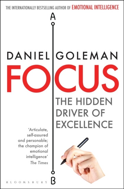Focus - The Hidden Driver of Excellence