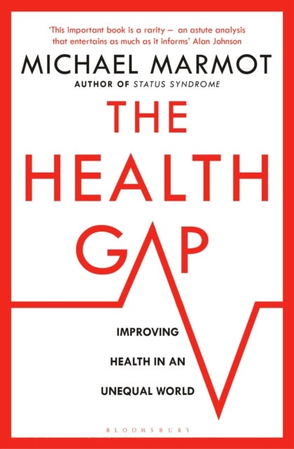 The Health Gap - The Challenge of an Unequal World