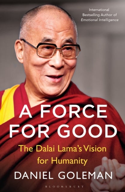 A Force for Good - The Dalai Lama's Vision for Our World