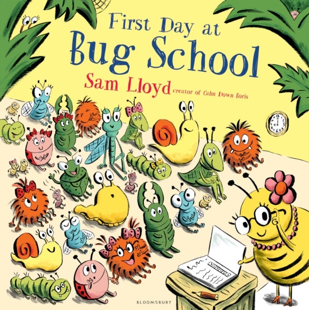 First Day at Bug School - A reassuring story to soothe anxiety about starting school