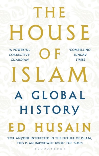 The House of Islam - A Global History