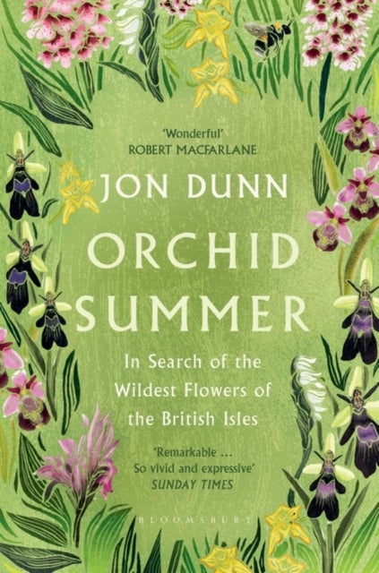 Orchid Summer - In Search of the Wildest Flowers of the British Isles
