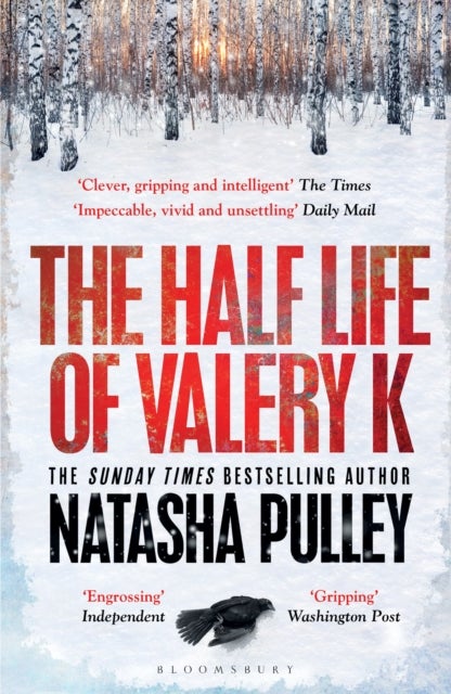 The Half Life of Valery K - THE TIMES HISTORICAL FICTION BOOK OF THE MONTH